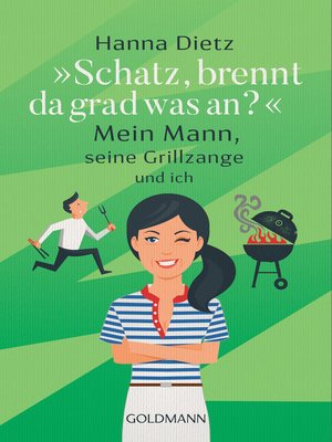 cover image of „Schatz, brennt da grad was an?"